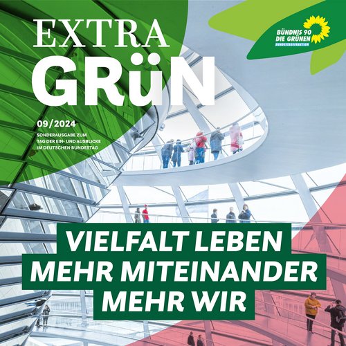 240828_TEA_Zeitung_Cover_Quadratisch Cover der Zeitschrift Extra Grün. Blick in die Kuppel des Reichstages. Darauf der Text Vielfalt leben, mehr Miteinander, mehr Wir