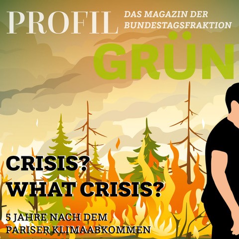 Coverbild des Fraktionsmagazins profil Grün, Ausgabe 5 Jahre nach dem Pariser Klimaabkommen